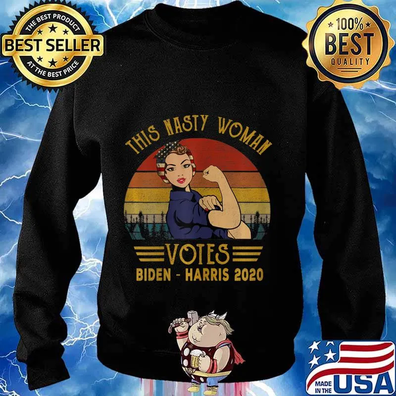 Vintage This Nasty Woman Vote Biden Harris 2020 Anti Trump T-Shirt Sweater
