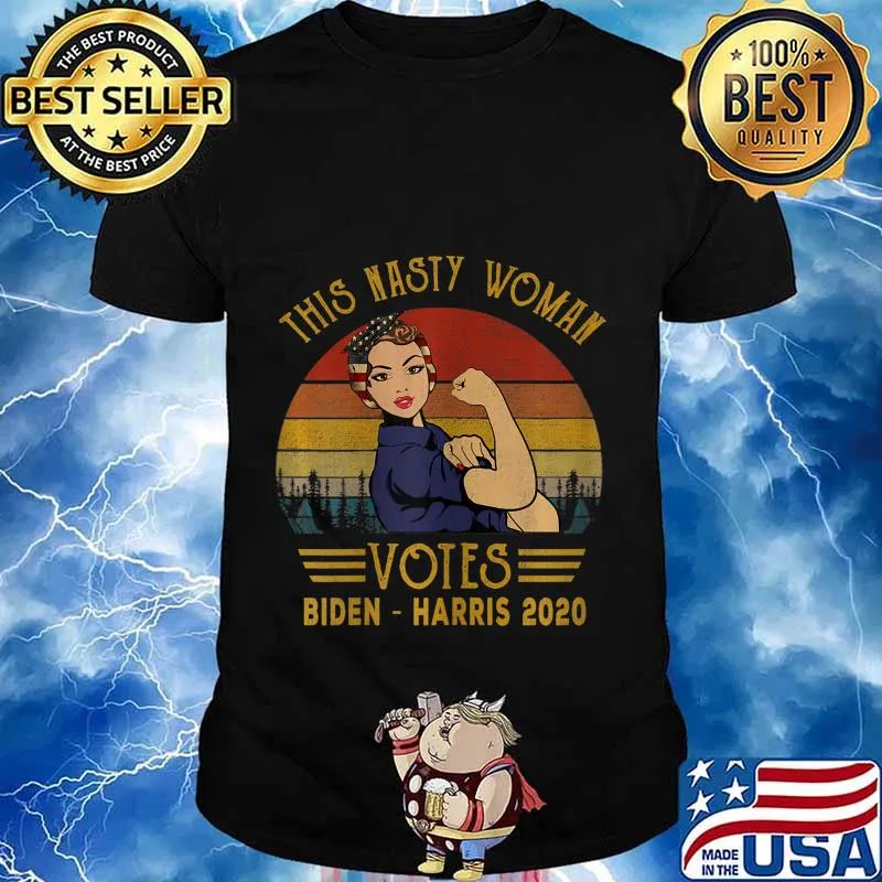 Vintage This Nasty Woman Vote Biden Harris 2020 Anti Trump T-Shirt