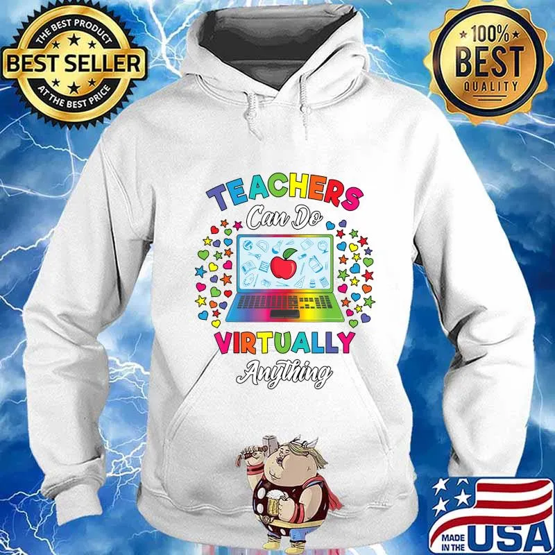 Virtual Teacher Gift Teachers Can Do Virtually Anything T-Shirt Hoodie