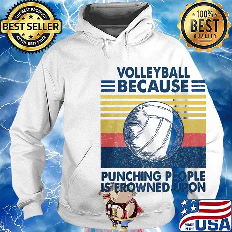 Volleyball because punching people is frowned upon vintage retro s Hoodie