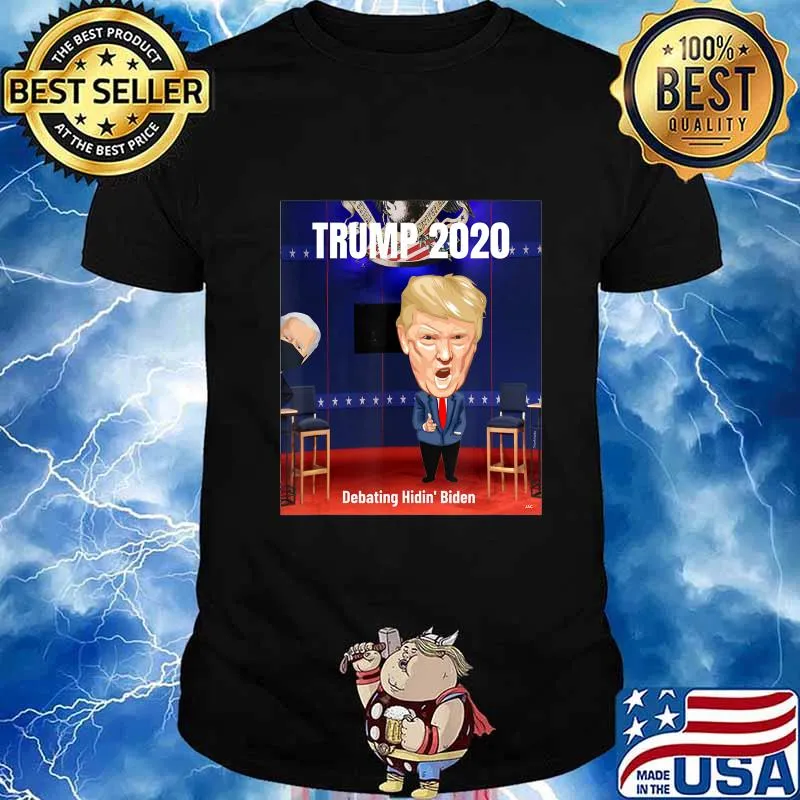 Vote Trump 2020 Trump Debates Hidin' Biden T-Shirt