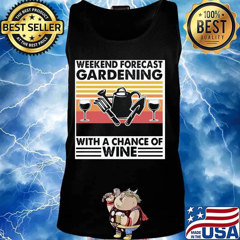 Weekend forecast gardening with a chance of wine line vintage retro s Tank top