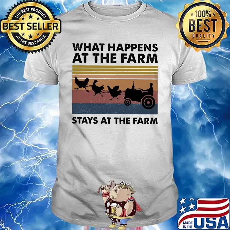 What happens at the farm stays at the farm vintage retro shirt