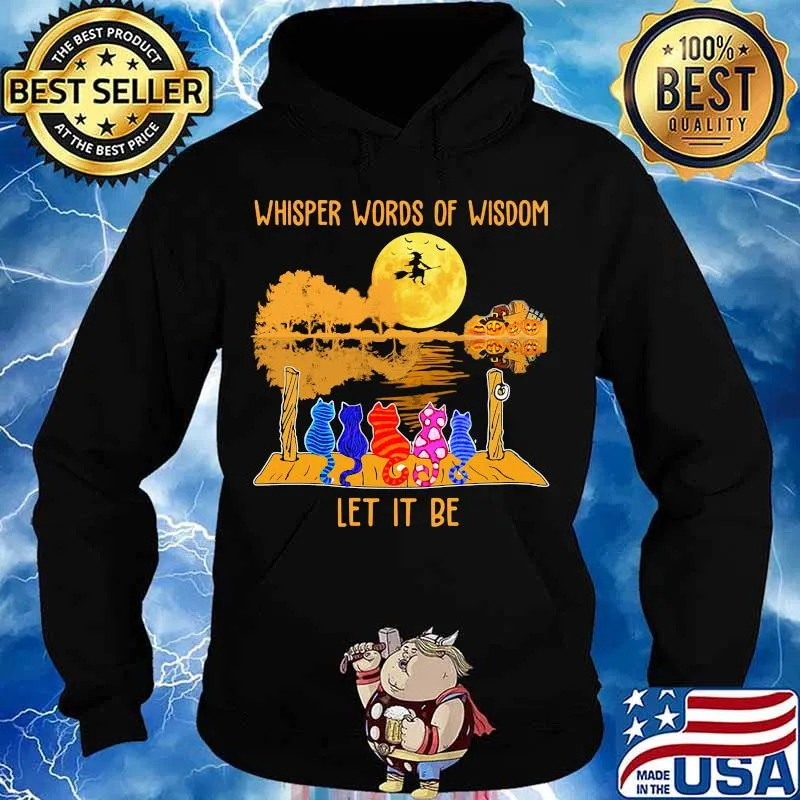 Whisper words of wisdom let it be cats witch halloween s Hoodie