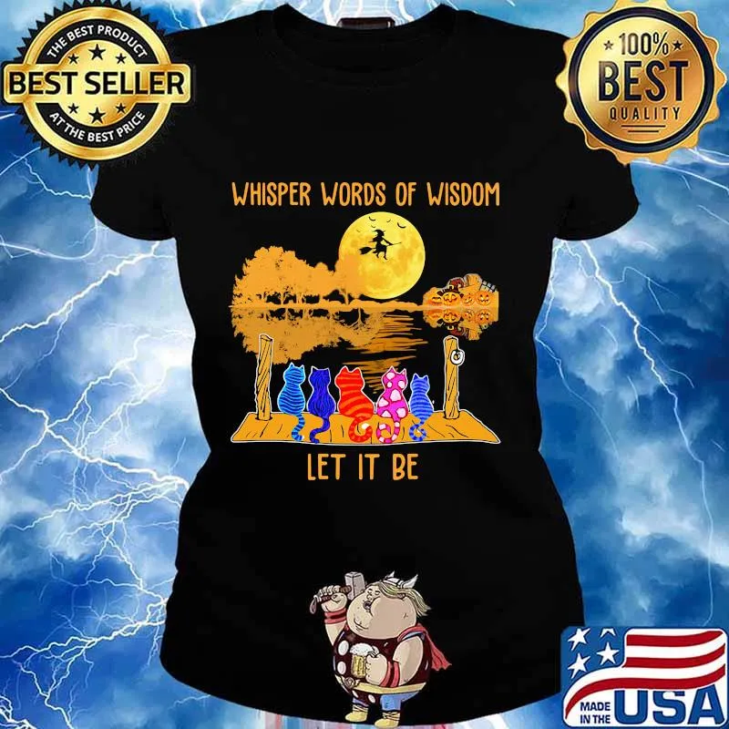 Whisper words of wisdom let it be cats witch halloween s Ladies tee