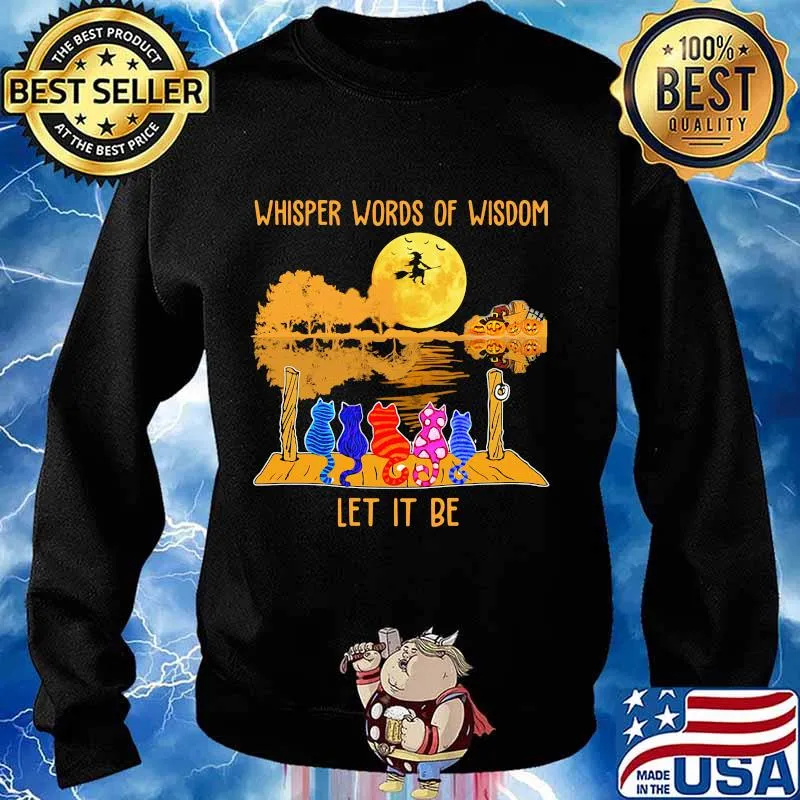 Whisper words of wisdom let it be cats witch halloween s Sweater