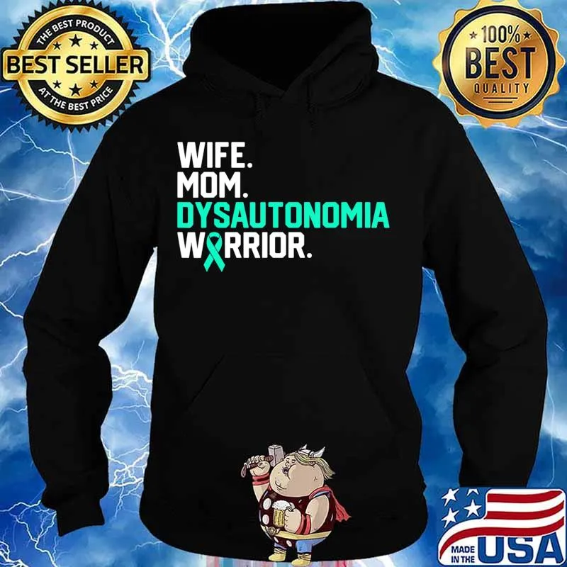 Wife Mom Dysautonomia Warrior Awareness Get Well Recovery T-Shirt Hoodie