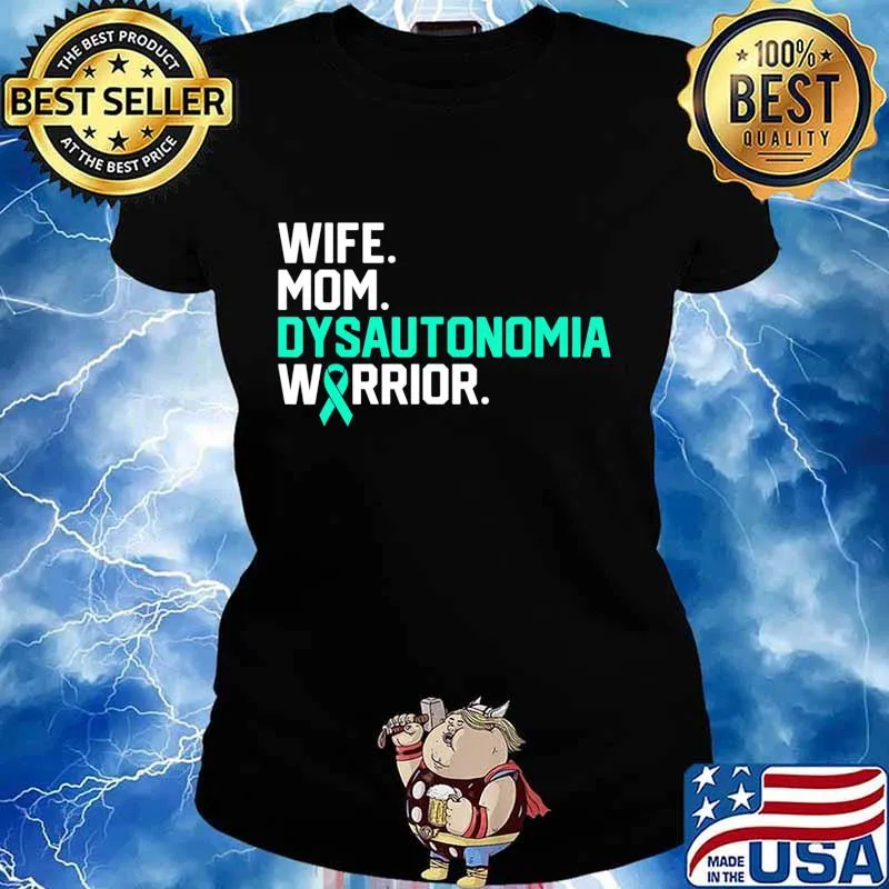 Wife Mom Dysautonomia Warrior Awareness Get Well Recovery T-Shirt Ladies tee