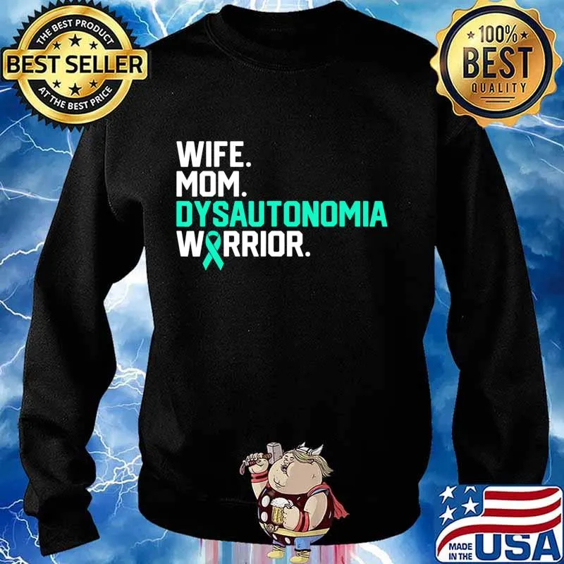 Wife Mom Dysautonomia Warrior Awareness Get Well Recovery T-Shirt Sweater
