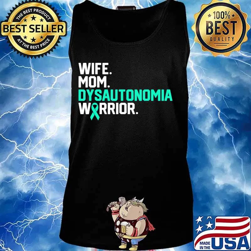 Wife Mom Dysautonomia Warrior Awareness Get Well Recovery T-Shirt Tank top