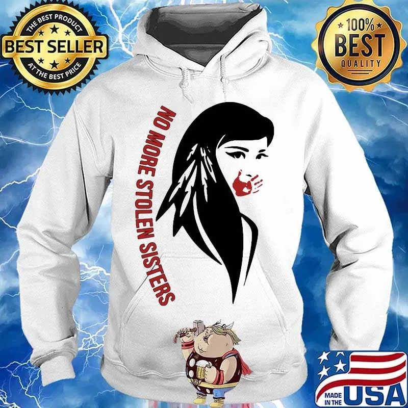 Woman no more stolen sisters s Hoodie