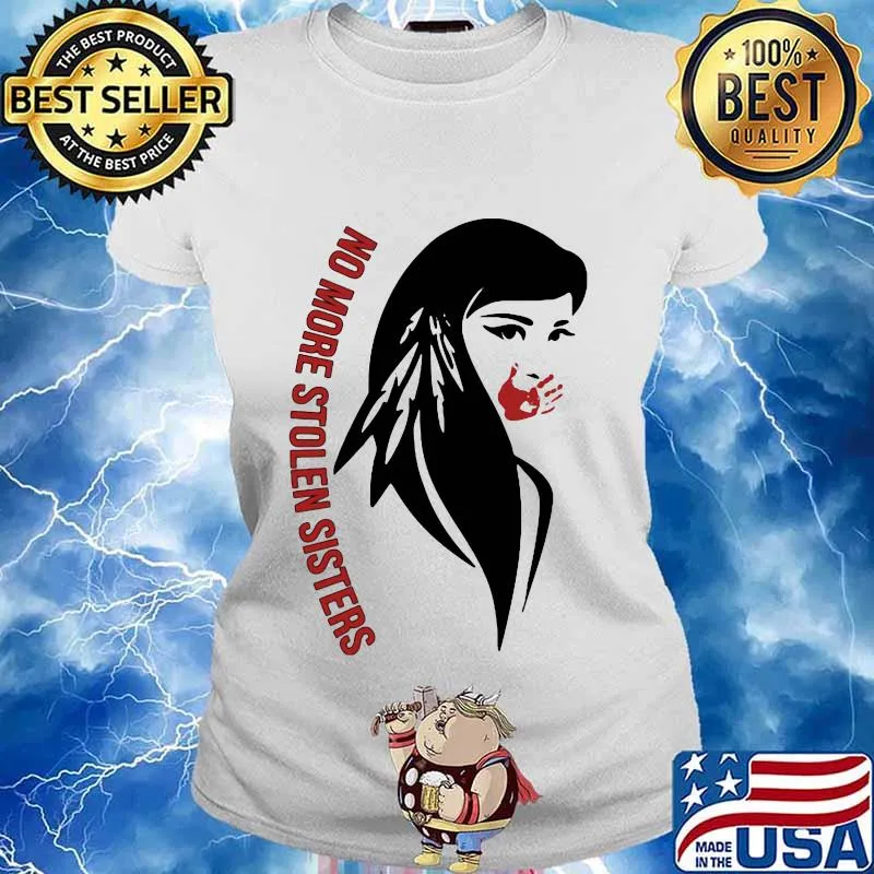 Woman no more stolen sisters s Ladies tee