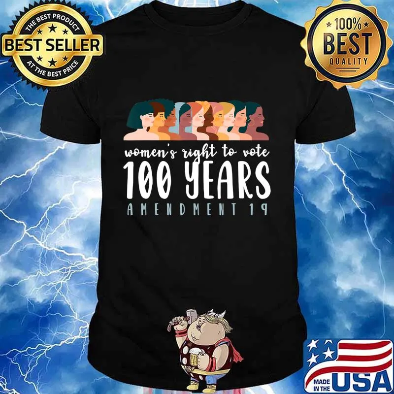 Women's Right To Vote 100 Years Centennial Women Voting T-Shirt
