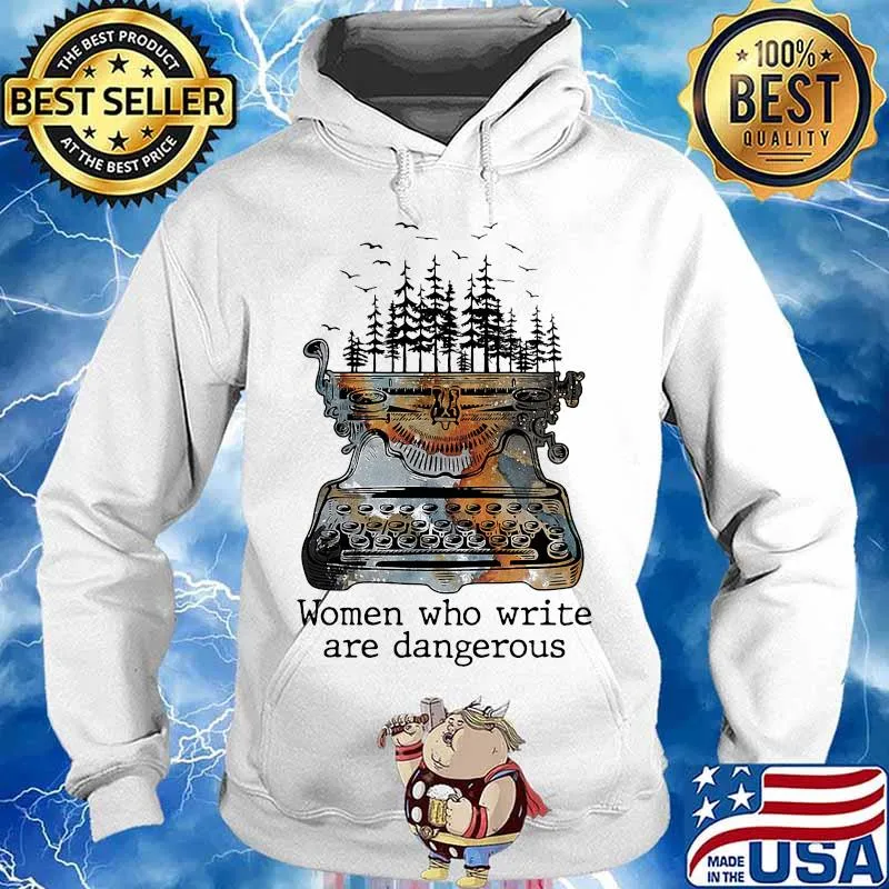 Women who write are dangerous s Hoodie