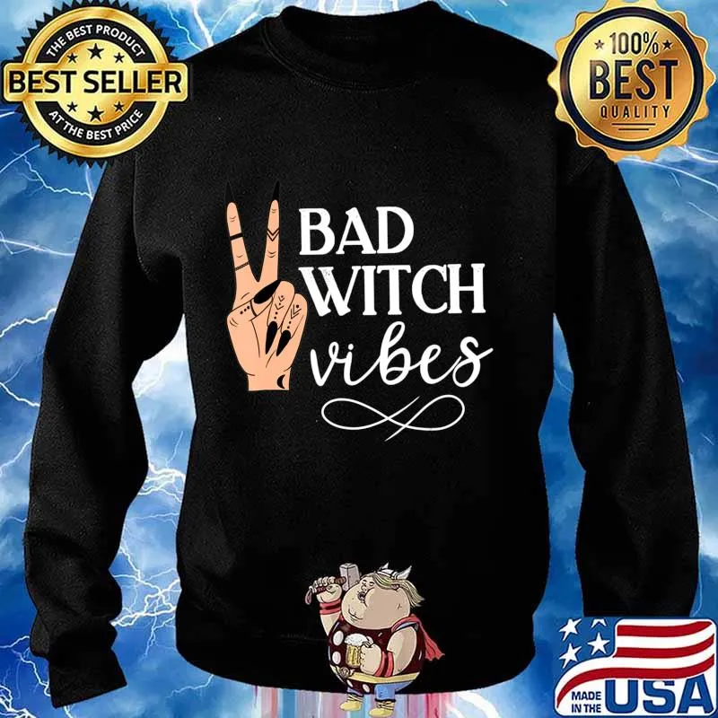Womens Witch Apparel, Bad Witch Vibes Witch Hand Halloween T-Shirt Sweater