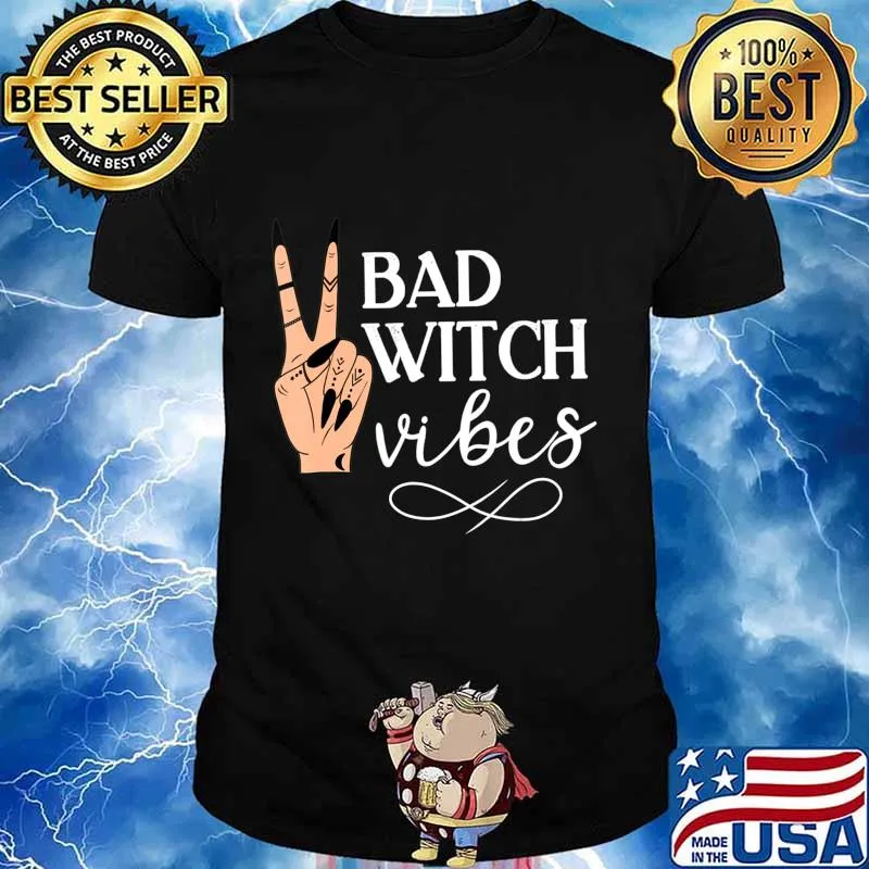 Womens Witch Apparel, Bad Witch Vibes Witch Hand Halloween T-Shirt