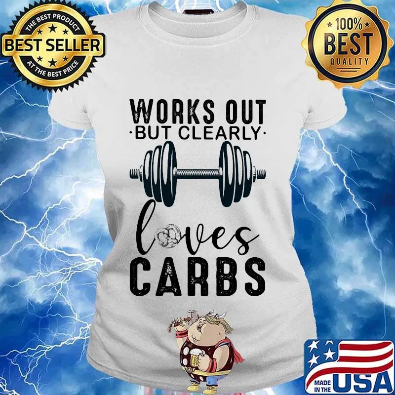 Works out but clearly loves carbs s Ladies tee