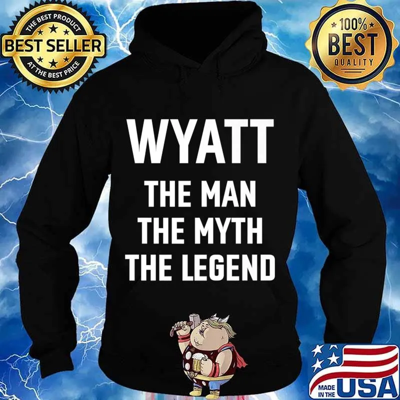 Wyatt the man myth legend first name birthday Premium T-Shirt Hoodie