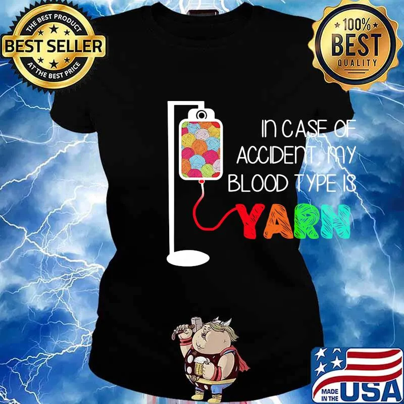 Yarn in case of accident my blood type is s Ladies tee