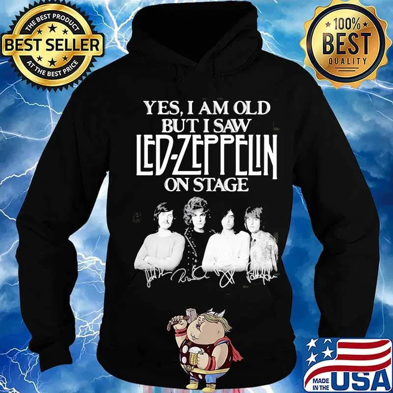 Yes i am old but i saw led zeppelin on stage s Hoodie
