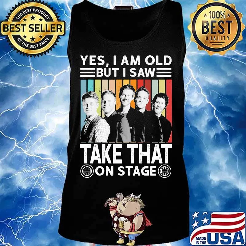 Yes i am old but i saw take that on stage vintage retro s Tank top