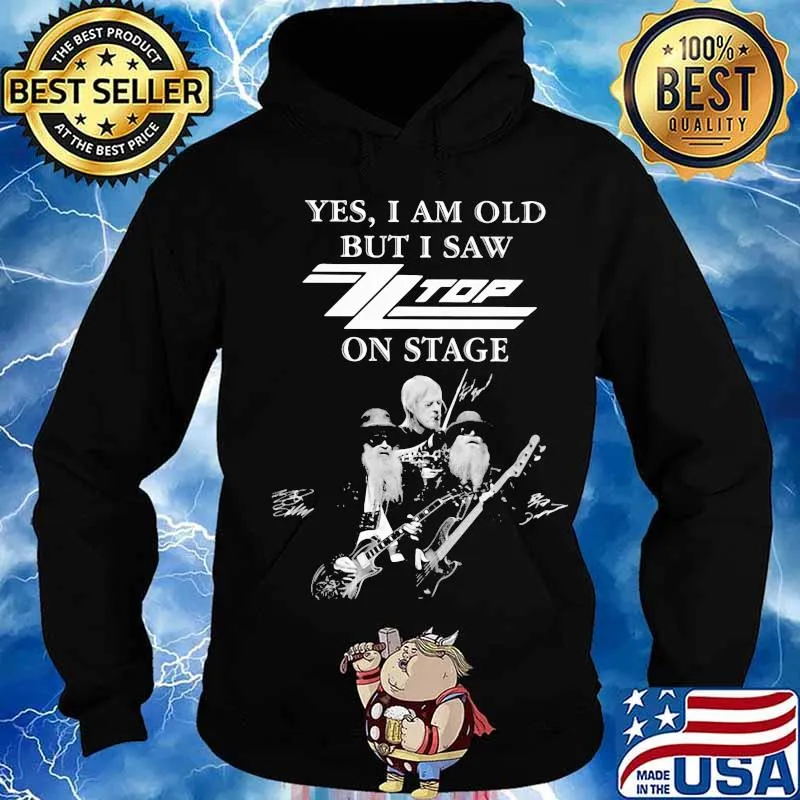 Yes i am old but i saw zz top on stage signatures s Hoodie