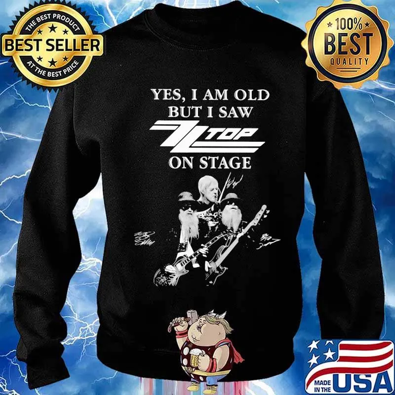 Yes i am old but i saw zz top on stage signatures s Sweater