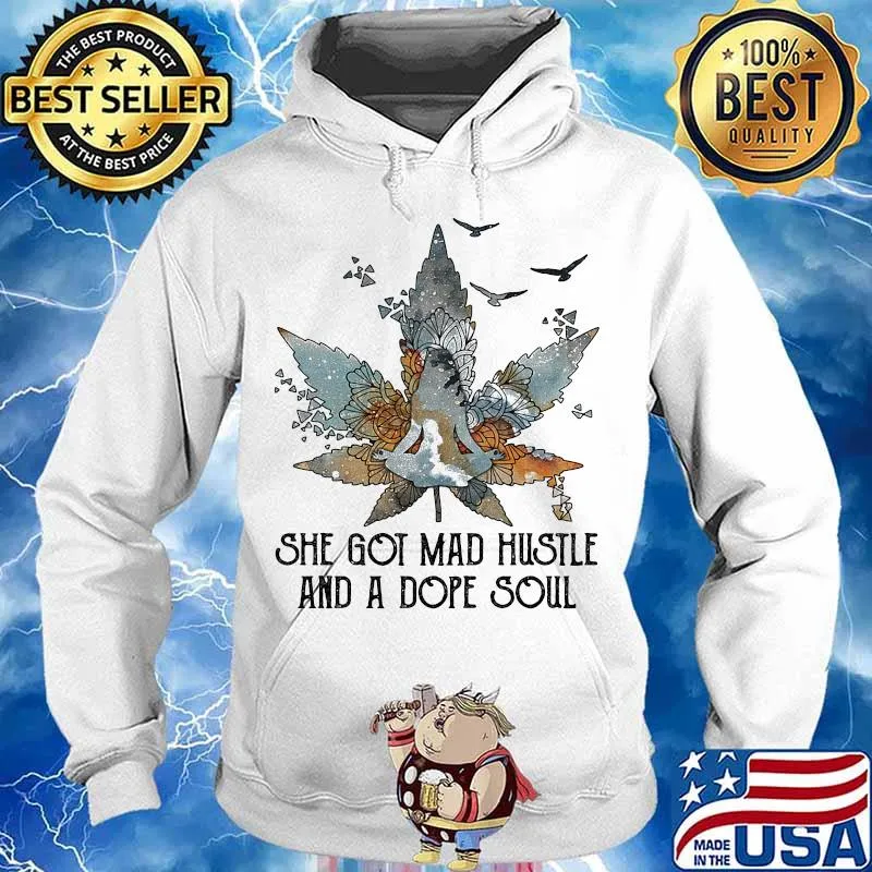 Yoga chill she got mad hustle and a dope soul weed s Hoodie