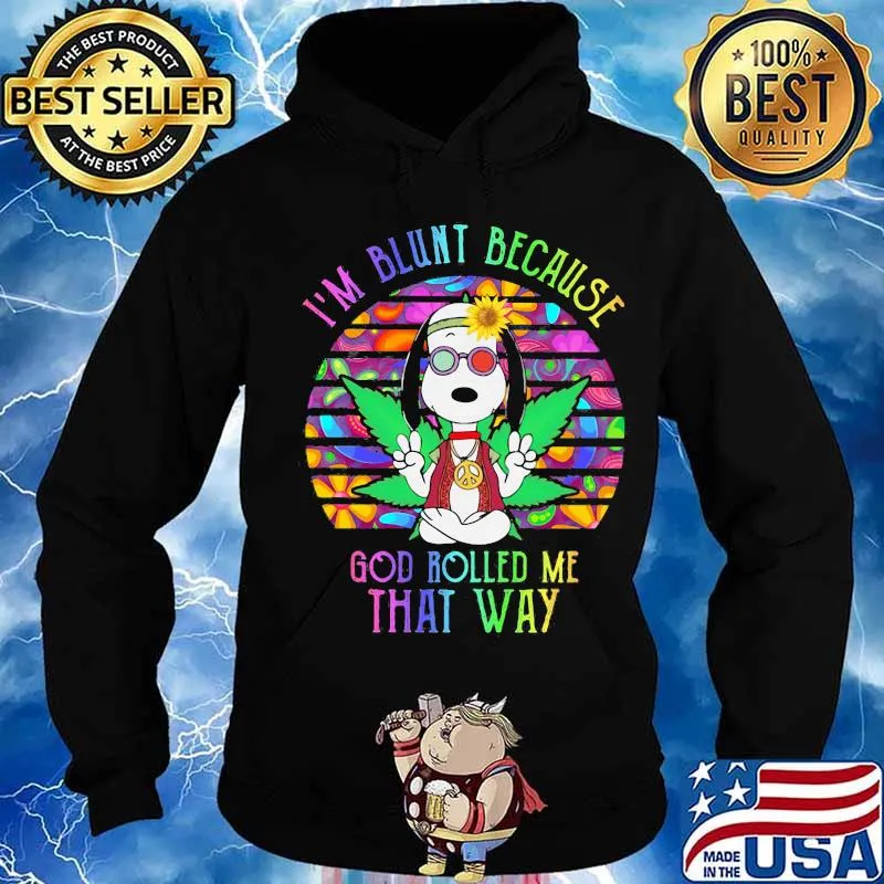 Yoga snoopy weed i'm blunt because god rolled me that way vintage retro s Hoodie