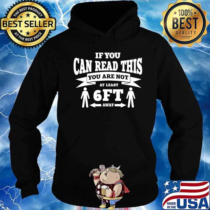 You Are Not 6 Feet Away Funny Working From Home T-Shirt Hoodie