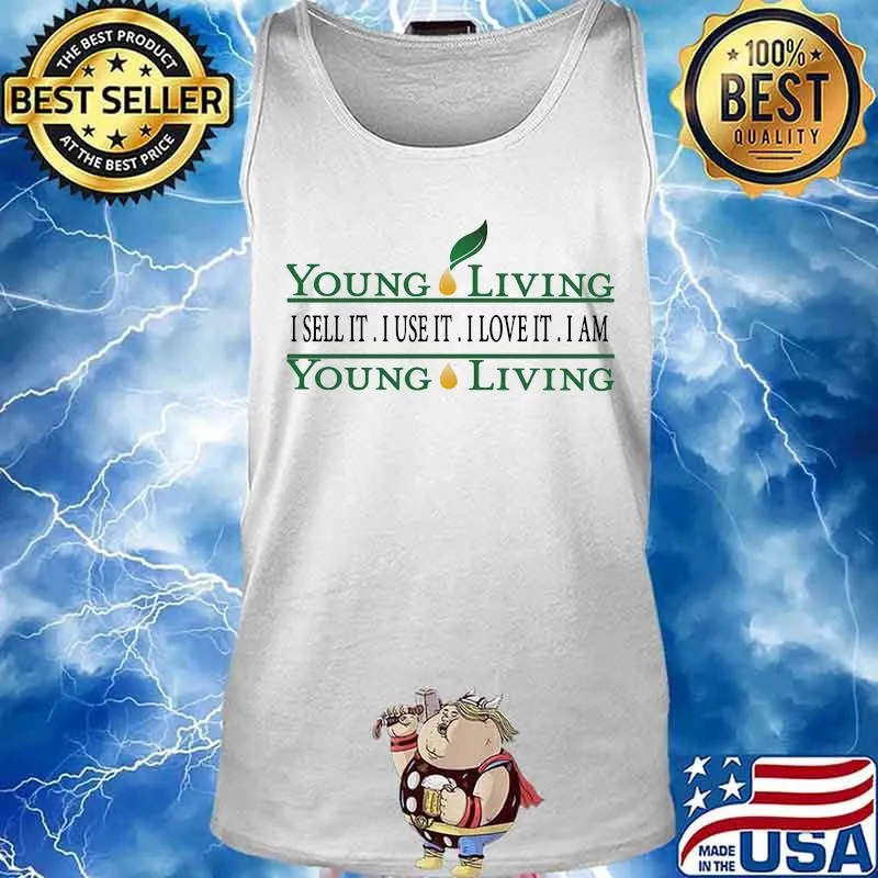 Young living i sell it i use it i love it i am young living s Tank top