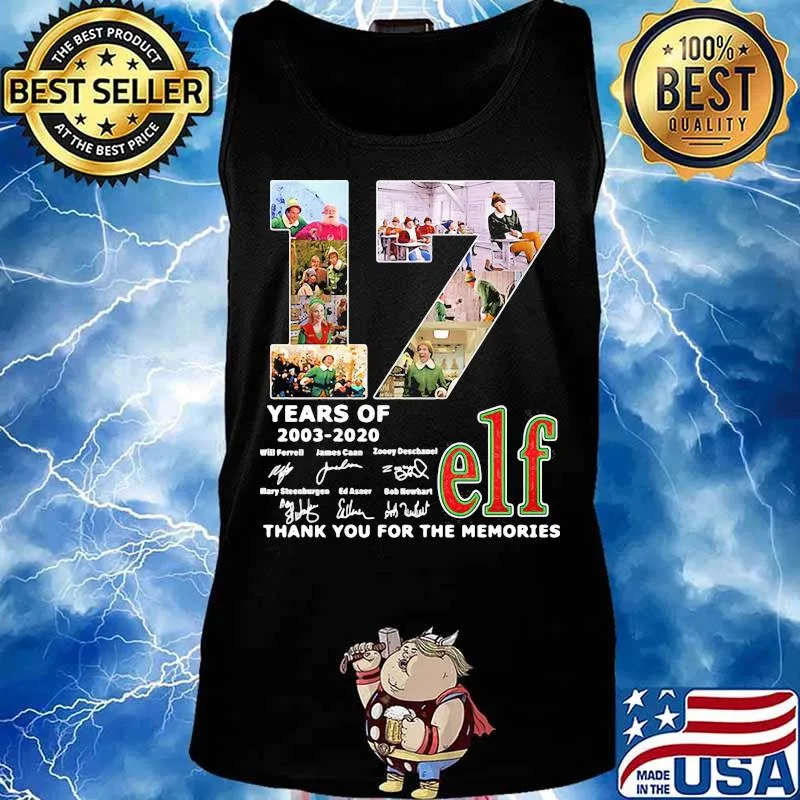 17 years of 2003 2020 elf thank for the memories signatures s Tank top
