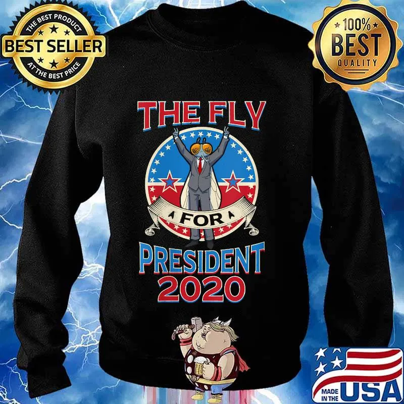 2020 Election Fly for President Political Shirt Sweater