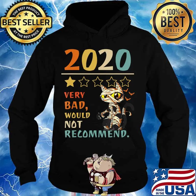 2020 Very Bad Would Not Recommend - 1 star Funny Mummy Cat T-Shirt Hoodie