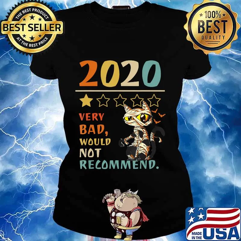 2020 Very Bad Would Not Recommend - 1 star Funny Mummy Cat T-Shirt Ladies tee