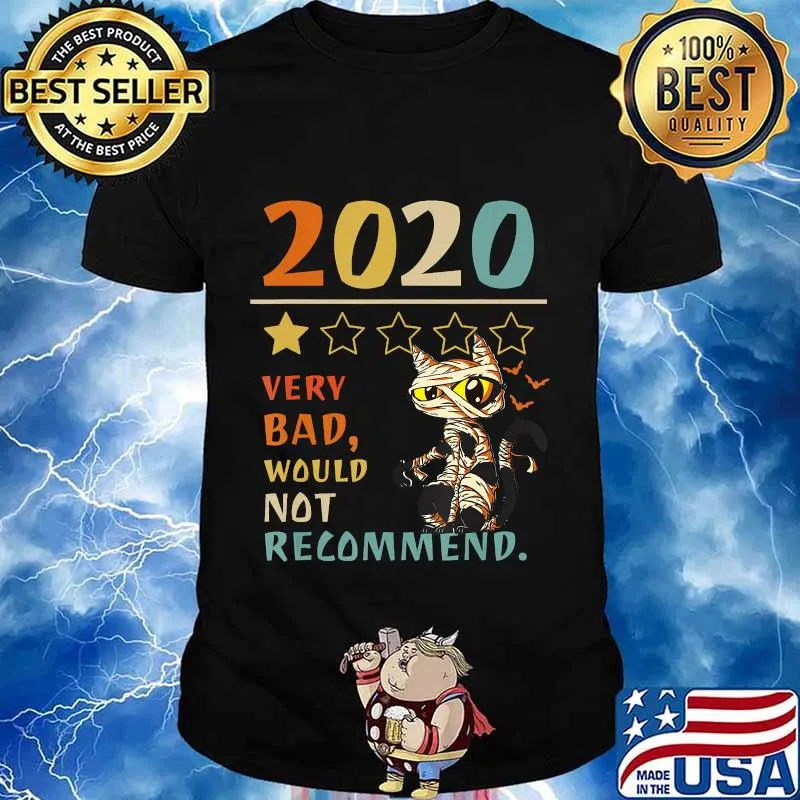 2020 Very Bad Would Not Recommend - 1 star Funny Mummy Cat T-Shirt