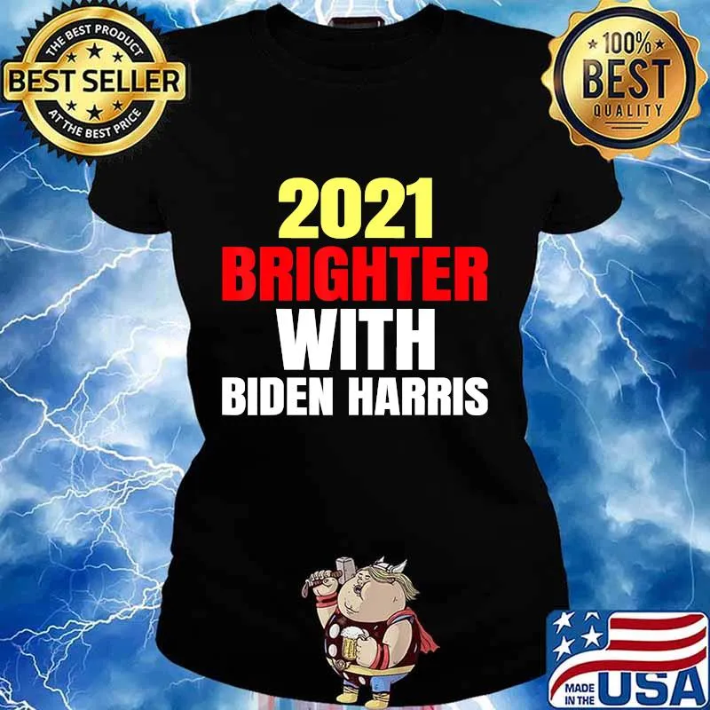 2021 BRIGHTER WITH BIDEN HARRIS T-Shirt Ladies tee