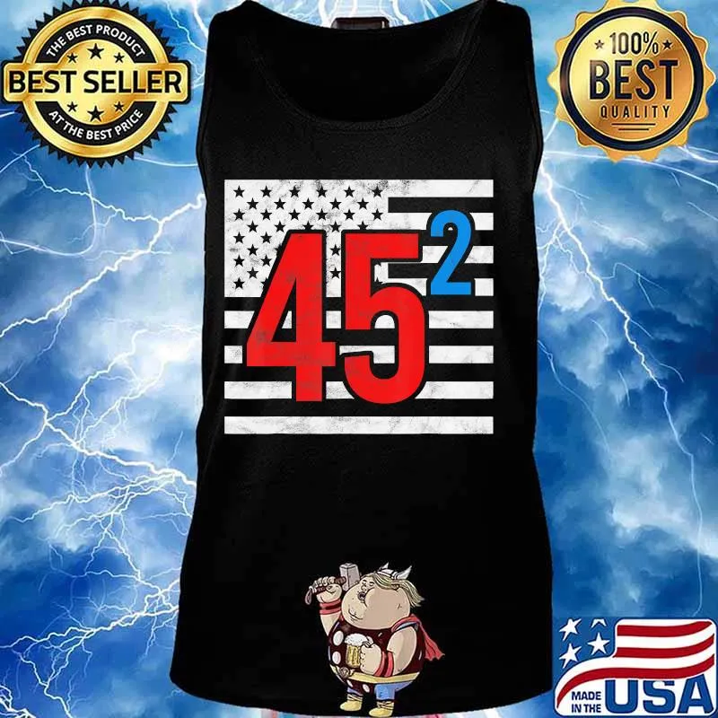 45 Squared Trump 2020 Second Term USA Political Campaign T-Shirt Tank top