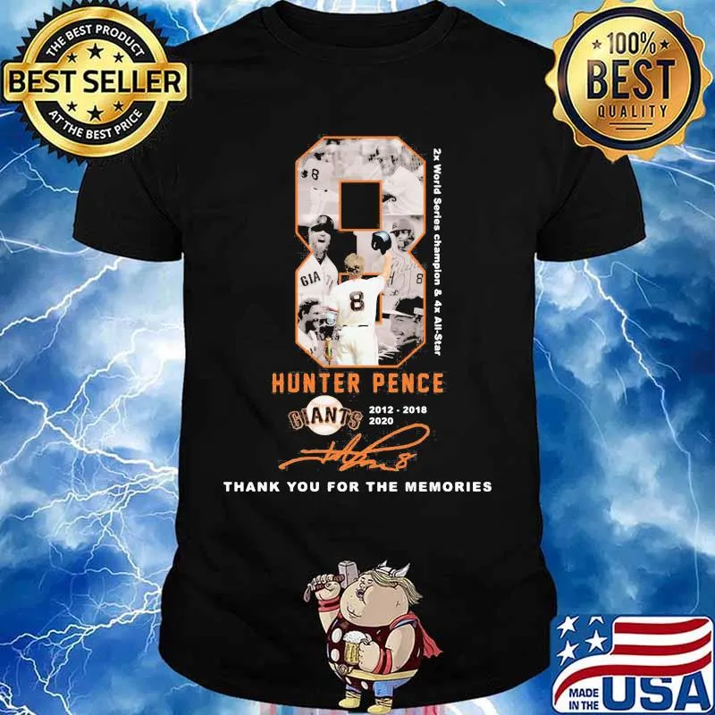 8 hunter pence san francisco giants 2012 2020 thank for the memories signature shirt