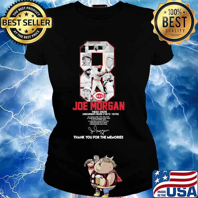8 joe morgan 1943 2020 cincinnati reds thank you for the memories signature s Ladies tee