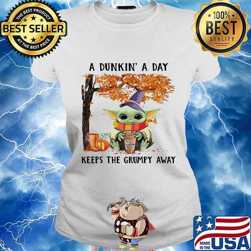A dunkin a day keeps the grumpy away baby yoda wear hat witch halloween s Ladies tee
