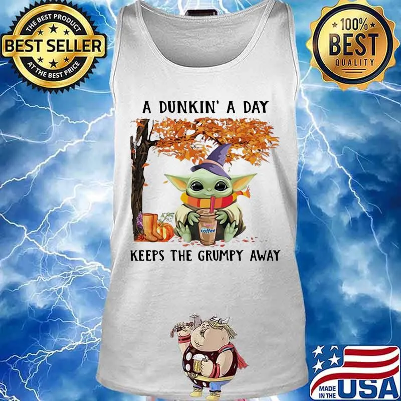 A dunkin a day keeps the grumpy away baby yoda wear hat witch halloween s Tank top