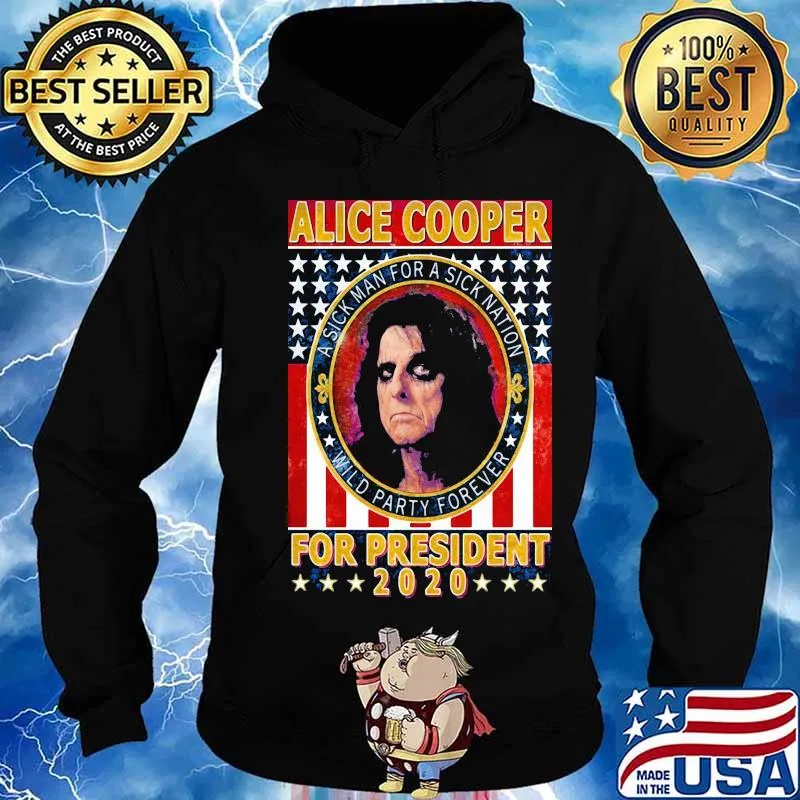 Alice cooper for president 2020 a sick man for a sick animation wild party forever vintage s Hoodie