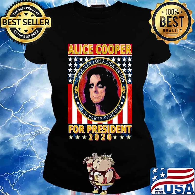 Alice cooper for president 2020 a sick man for a sick animation wild party forever vintage s Ladies tee