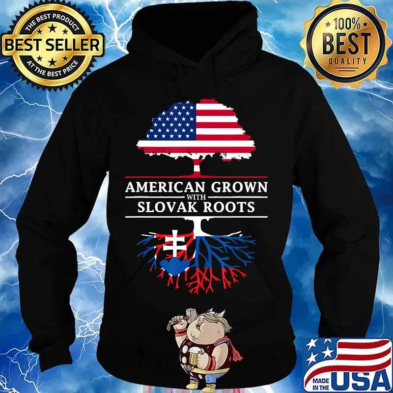 American Grown with Slovak Roots - Slovakia T-Shirt Hoodie