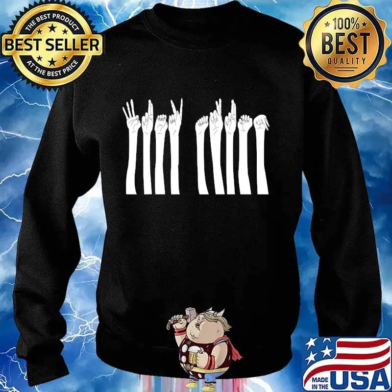 ASL Sign Language Hands Anti Trump Shirt Sweater