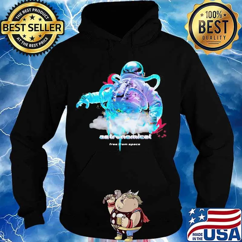 Astronaut astronomical free from space s Hoodie