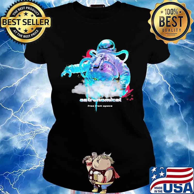 Astronaut astronomical free from space s Ladies tee