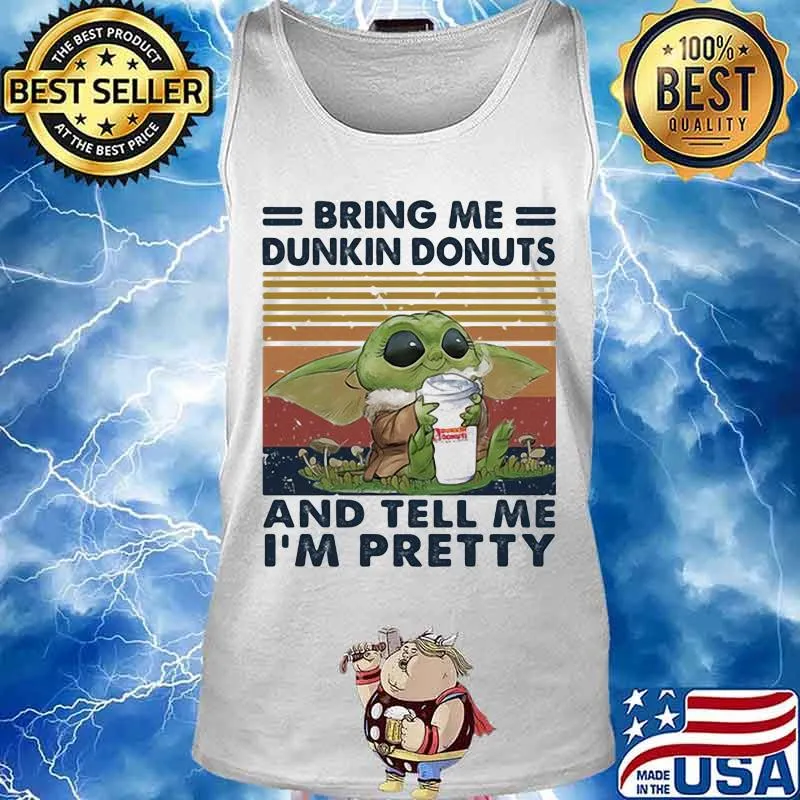 Baby yoda bring me dunkin donuts and tell me i'm pretty vintage retro s Tank top