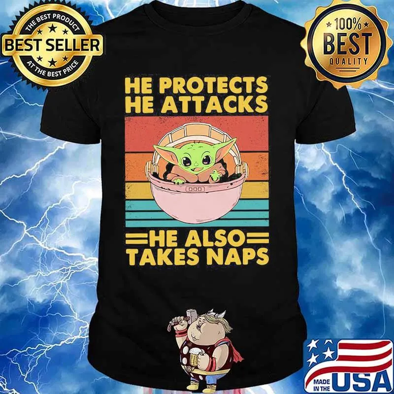 Baby yoda he protects he attacks he also takes naps vintage retro shirt